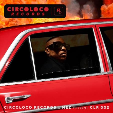 Nez - CircoLoco Records & NEZ Present CLR 002 (2022)