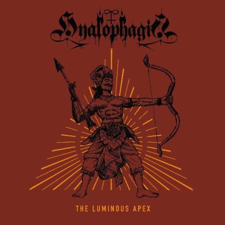 Hyalophagia - The Luminous Apex (2022)