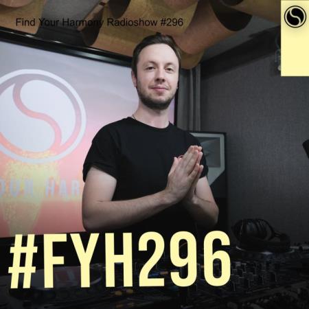 Andrew Rayel - Find Your Harmony Episode 296 (2022-02-16)