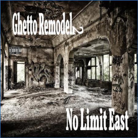 No Limit East - Ghetto Remodel 2 (2021)