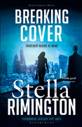 Breaking Cover (Agent Liz Carlyle Series, Book 9) by Stella Rimington