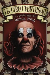 Barbara Ewing - Il circo fantasma (2012)