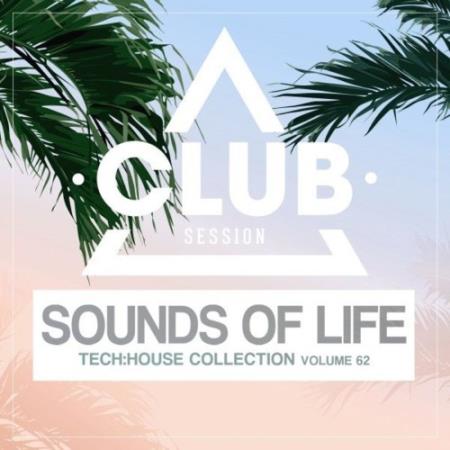 Sounds of Life: Tech House Collection, Vol. 62 (2021)