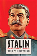 Stalin  New Biography of a Dictator by Oleg V  Khlevniuk