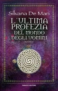 Silvana de Mari - L'ultima profezia del mondo degli uomini (2010)