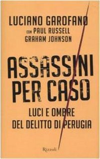 AA.VV. - Assassini per caso. Luci e ombre del delitto di Perugia (2010)
