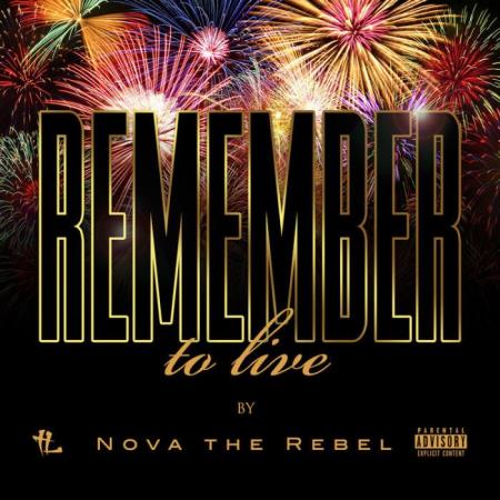 Nova The Rebel - Remember to Live (2021)