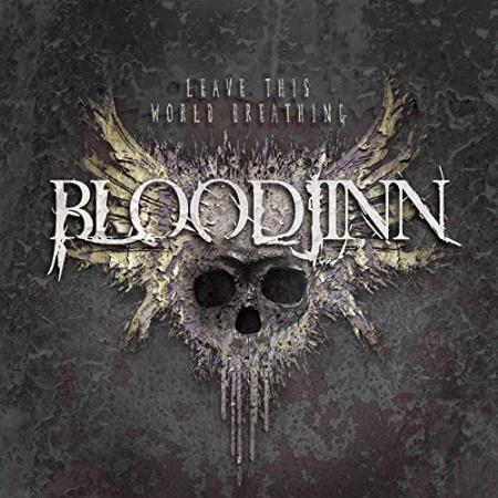 Bloodjinn - Leave This World Breathing (2021)