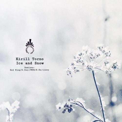 Kirill Torno - Ice And Snow (2021)