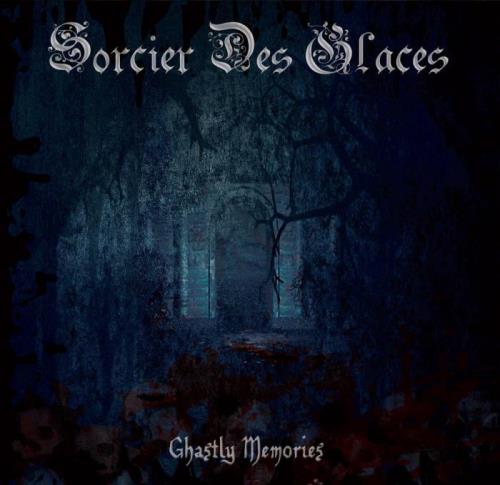 Sorcier Des Glaces - Ghastly Memories (2021)