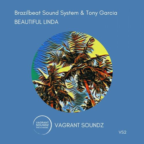 BrazilBeat Sound System & Tony Garcia - Beautiful Linda (2022)