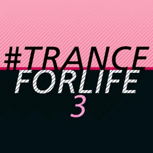 #tranceforlife Vol 3 (2021)