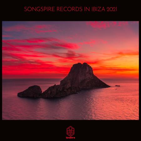 Songspire Records In Ibiza 2021 (2021)