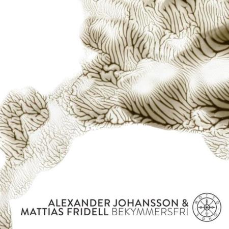 Alexander Johansson & Mattias Fridell, Alexander Johansson, Mattias Fridell - Bekymmersfri (2021)