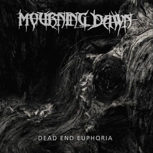 Mourning Dawn - Dead End Euphoria (2021)