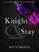 Knight and Stay by Kitty French