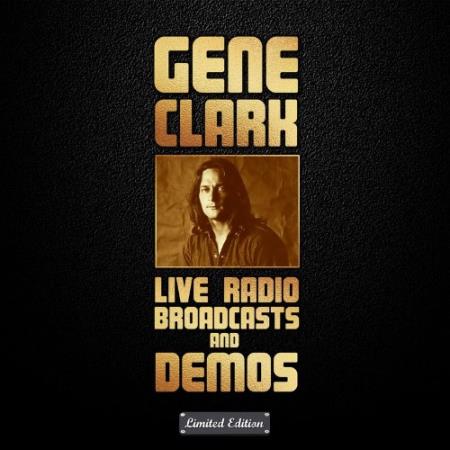 Gene Clark - Gene Clark Live Radio Broadcasts And Demos (2022)