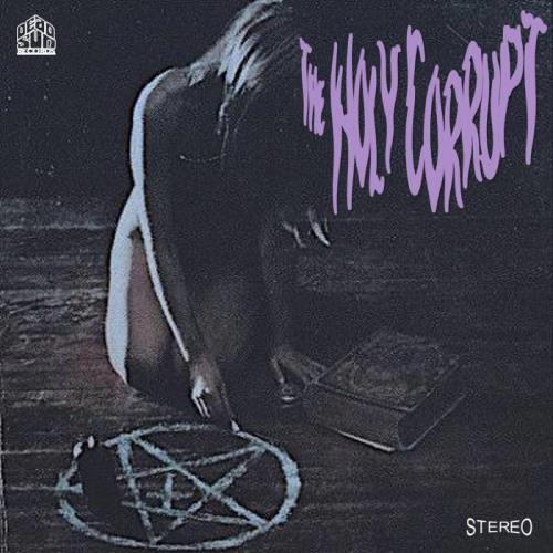 The Holy Corrupt - The Holy Corrupt (2021)