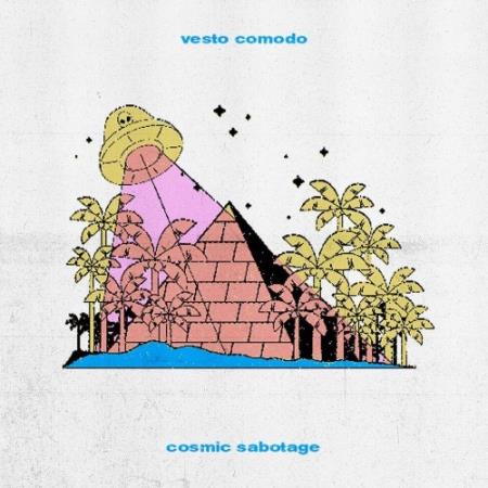 vesto comodo - Cosmic Sabotage (2022)