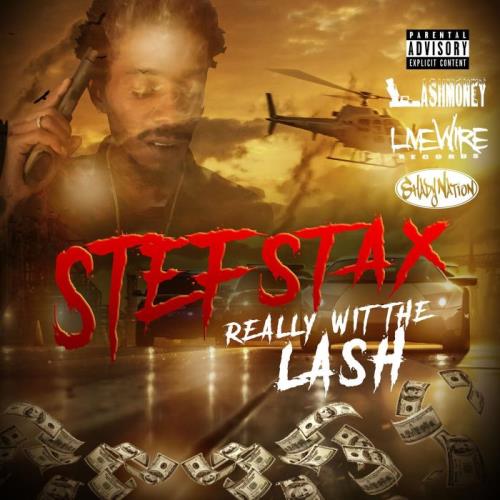 Stef Stax - Really Wit The Lash (2021)