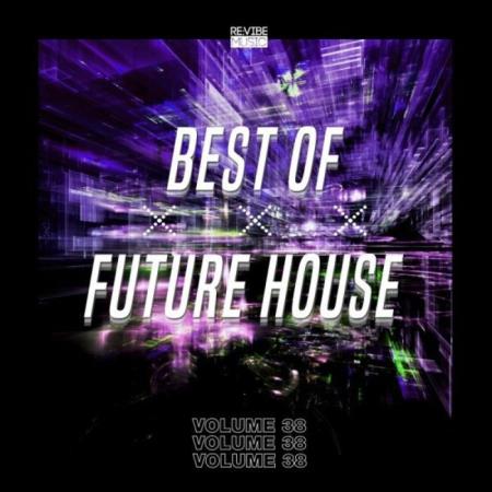 Best of Future House, Vol. 38 (2022)