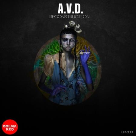 A.V.D. - Reconstruction (2021)