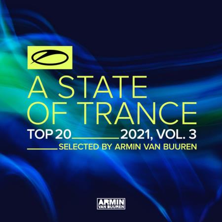 A State Of Trance Top 20 - 2021 Vol 3 (2021) FLAC