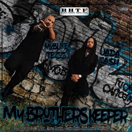 Moblife Tez & Jada Cash - My Brothers Keeper (2021)