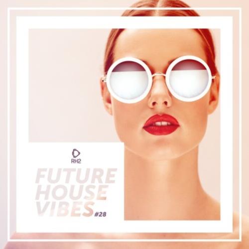 Future House Vibes Vol 28 (2021)