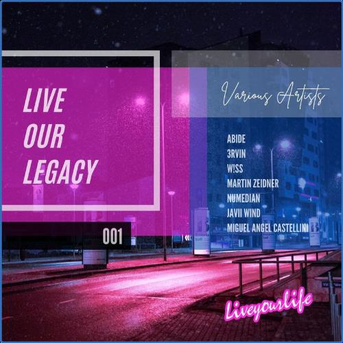 Live Our Legacy 001 (2021)