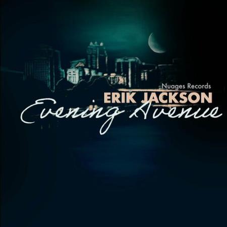 Erik Jackson - Evening Avenue (2022)