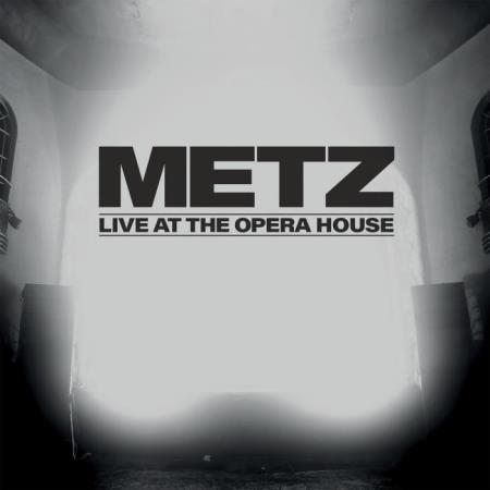 Metz - Live at the Opera House (2021)