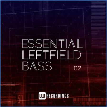 Essential Leftfield Bass, Vol. 02 (2021)