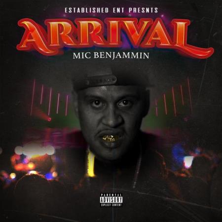 Mic Benjammin - Arrival (2021)