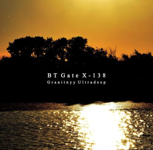 BT Gate X-138 - Granitnyy Ultradeep (2021)