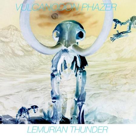 Vulcanodon Phazer - Lemurian Thunder (2021)