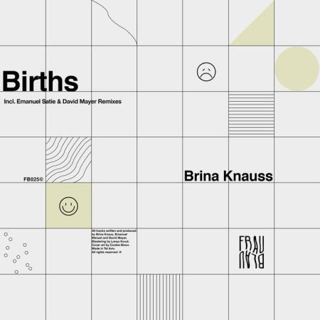 Brina Knauss - Births (2021)