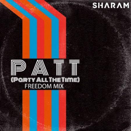 Sharam - Party All The Time (Freedom Mix) (2021)