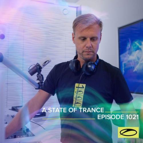 Armin van Buuren, Ruben de Ronde & Roger Shah - A State Of Trance 1021 (2021-06-17)