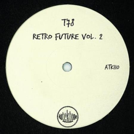 T78 - Retro Future Vol 2 (2022)