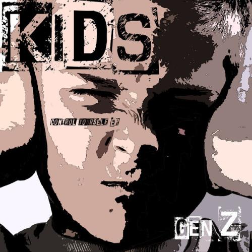 Gen Z - Kids (Control Yourself EP) (2021)