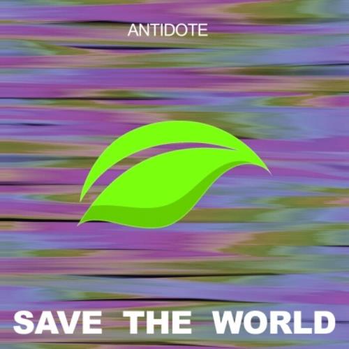 Save The World - Antidote (2021)