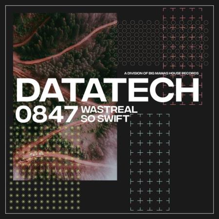 Wastreal - So Swift (2022)