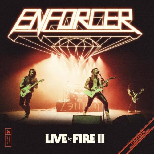 Enforcer - Live by Fire II (2021) FLAC