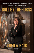 Bull by the Horns by Sheila Bair