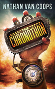 The Chronothon (In Times Like These, Book 2) by Nathan Van Coops