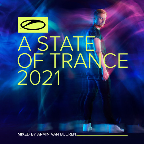 A State Of Trance 2021 (Mixed by Armin van Buuren) (2021) FLAC