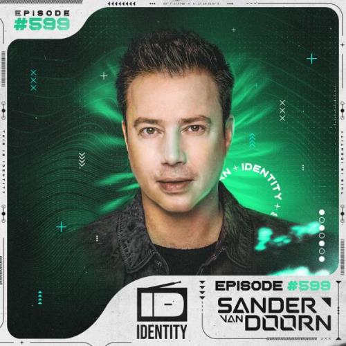 Sander van Doorn - Identity 599 (2021-05-14)