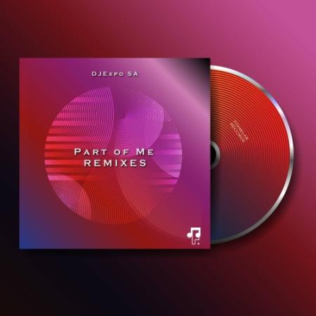 Djexpo SA feat. Promilion - Part Of Me Remixes (2022)