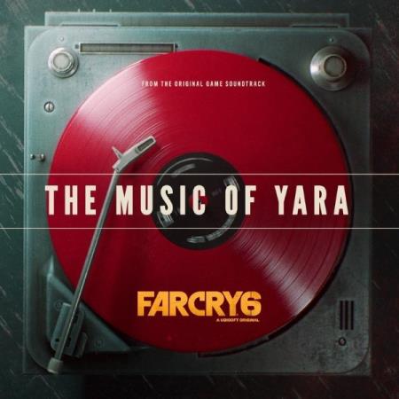 Far Cry 6: The Music of Yara (Original Game Soundtrack) (2021)